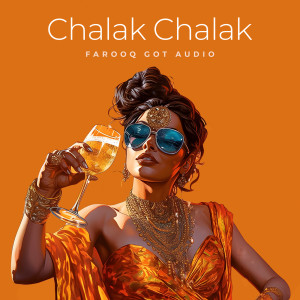 Farooq Got Audio的專輯Chalak Chalak (Trap Mix)