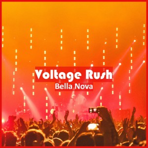 Album Voltage Rush oleh Bella Nova