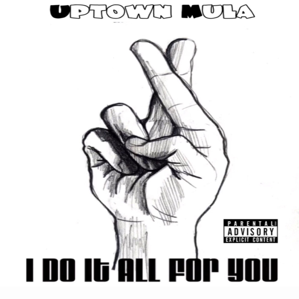 I Do It All for You (Explicit)