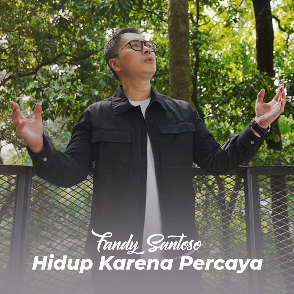 Hidup Karena Percaya