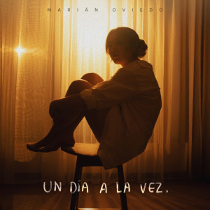 ดาวน์โหลดและฟังเพลง Un Día a La Vez พร้อมเนื้อเพลงจาก Marián Oviedo