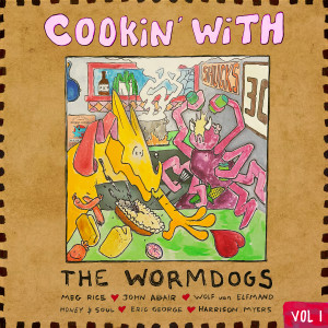 Album Cookin' with, Vol. 1 oleh The Wormdogs