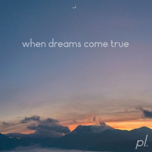 Album When Dreams Come True oleh Deep In A Dream