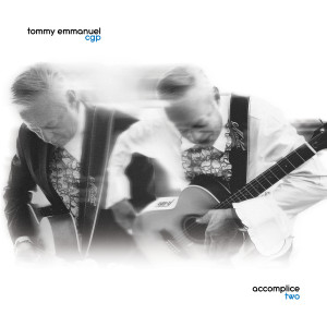 Tommy Emmanuel的專輯Accomplice Two