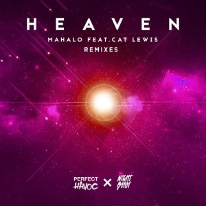 收聽Mahalo的Heaven (feat. Cat Lewis) (Extended Mix)歌詞歌曲