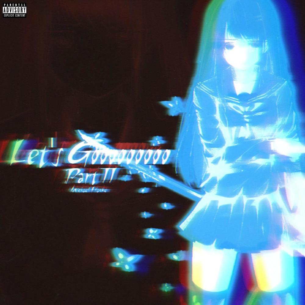 Let's Go Pt. II (Explicit)