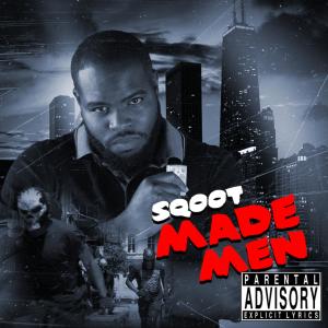 收聽Sqoot的Made Men Final (Explicit)歌詞歌曲
