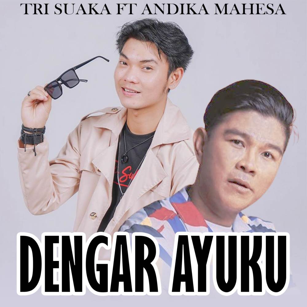 Dengar Ayuku (feat. Andika Mahesa)