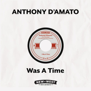 ดาวน์โหลดและฟังเพลง Was A Time พร้อมเนื้อเพลงจาก Anthony D'Amato