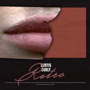 Listen to Retro song with lyrics from Curtis Curly