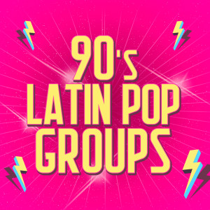 Sentidos Opuestos的專輯90's Latin Pop Groups