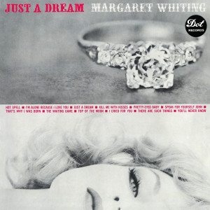 收聽Margaret Whiting的Just A Dream歌詞歌曲