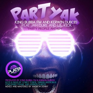 Album Partyak "Party People Anthem" from King Bubba FM