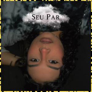 ดาวน์โหลดและฟังเพลง Seu Par (Explicit) พร้อมเนื้อเพลงจาก Ggrazy