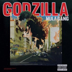 收聽Mula Gang的Godzilla (Explicit)歌詞歌曲
