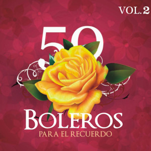 Various的專輯Boleros Para El Recuerdo, Vol.2 (Explicit)