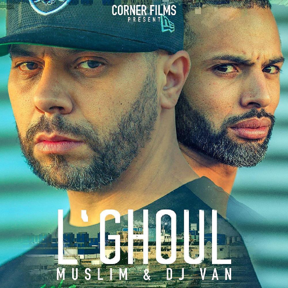 L'ghoul(feat. Muslim)