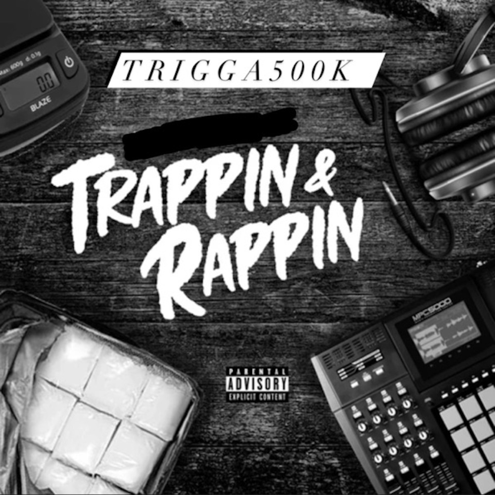 Trappin&Rappin (Explicit)