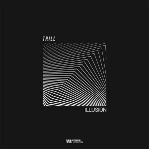 Listen to Illusion song with lyrics from Trill