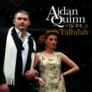 收聽Aidan Quinn的Tallulah歌詞歌曲