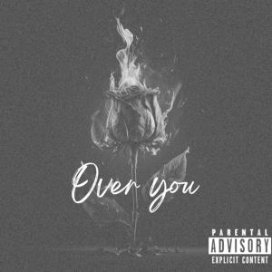 Over You (Explicit)