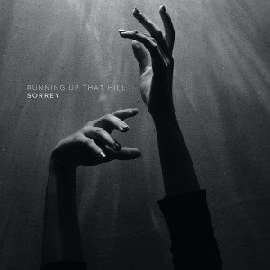 ดาวน์โหลดและฟังเพลง Running Up That Hill พร้อมเนื้อเพลงจาก Sorrey