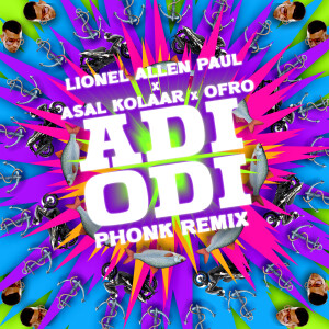 Album Adi Odi (Lionel Allen Paul Phonk Remix) from Lionel Allen Paul