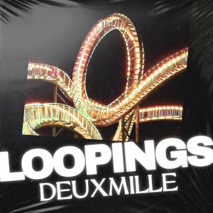 ดาวน์โหลดและฟังเพลง LOOPINGS (Explicit) พร้อมเนื้อเพลงจาก Deuxmille