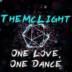 TheMcLight的專輯One Love, One Dance (Remix)