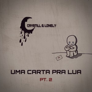 Lonely Oficial的專輯Uma Carta pra Lua, Pt. 2