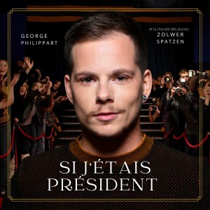 ดาวน์โหลดและฟังเพลง Si j'étais président พร้อมเนื้อเพลงจาก George Philippart