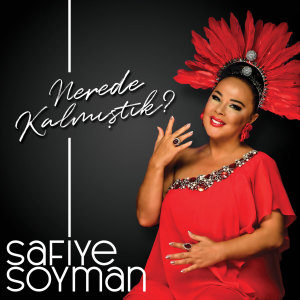 Dengarkan Şımart Beni Aşkım lagu dari Safiye Soyman dengan lirik