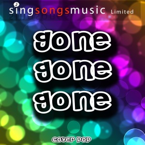 Cover Pop的專輯Gone Gone Gone - Single