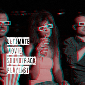 The Movie Masters的專輯Ultimate Movie Soundtrack Playlist