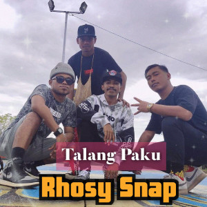 Talang Paku (Explicit) dari Rhosy Snap