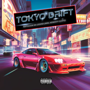 Tokyo Drift (feat. Jamil Honesty) (Explicit)