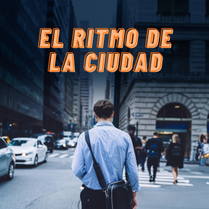 Various Artists的專輯El ritmo de la ciudad