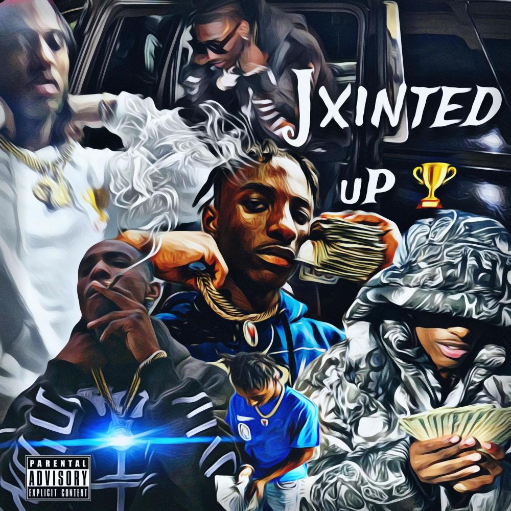 Jxinted Up (Explicit)
