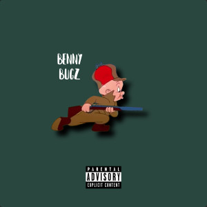 Album Elmer Fudd (Explicit) from Benny Bugz