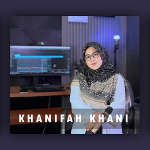 Album Kalamun Qodim oleh Khanifah Khani