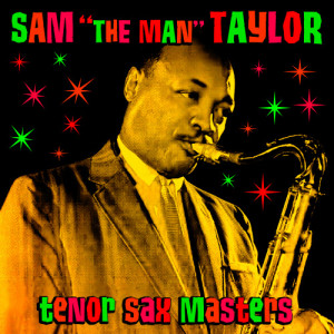 ดาวน์โหลดและฟังเพลง Autumn Leaves พร้อมเนื้อเพลงจาก Sam "The Man" Taylor