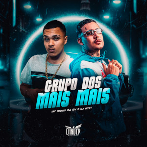 Album Grupo dos Mais Mais (Explicit) oleh Mc Diogo Da Gv