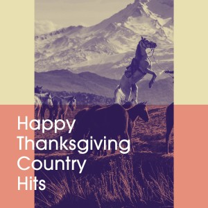 Happy Thanksgiving Country Hits