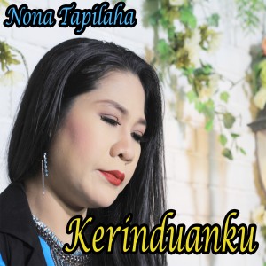 Album Kerinduanku oleh Nona Tapilaha