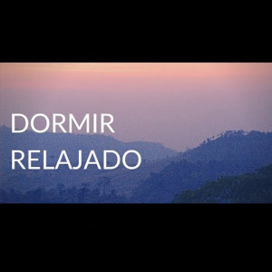 Dormir Relajado dari Concentracion