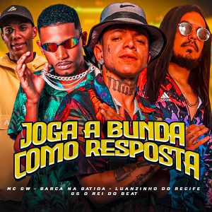 Album Joga a Bunda Como Resposta from GS O Rei do Beat