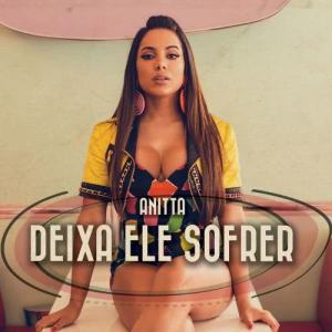 ดาวน์โหลดและฟังเพลง Deixa ele sofrer พร้อมเนื้อเพลงจาก Anitta