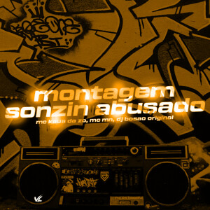 Album Montagem Sonzin Abusado (Explicit) from DJ Bosão Original