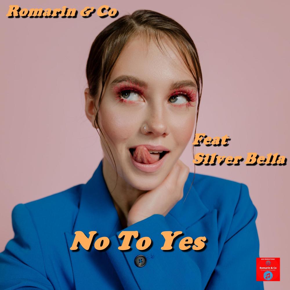 No To Yes (feat. Silver Bella)