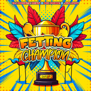 收聽DJ Private Ryan的Fetting Champion歌詞歌曲